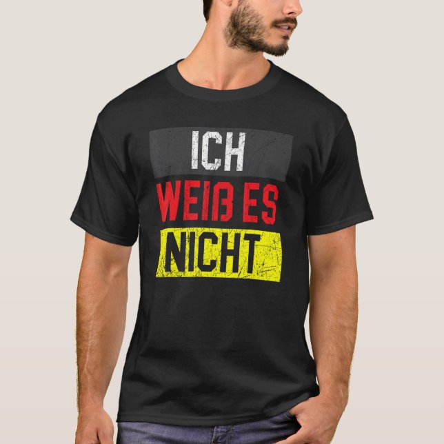 Camiseta Ich Weib Es Nicht País Alemán Deutschland Germa (Anverso)