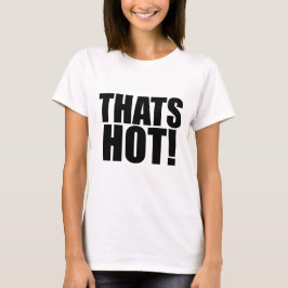 Camiseta icónica THATS HOT inspirada en los 2000
