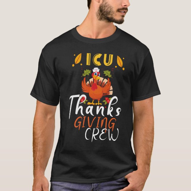 Camiseta ICU Thanksgiving Nurse Crew Intensive Care Unit Th (Anverso)