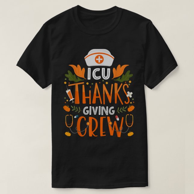 Camiseta ICU Thanksgiving Nurse Crew Thanksgiving Intensive (Diseño del anverso)