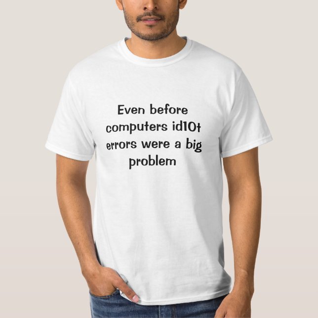 Camiseta id10t err0r (Anverso)