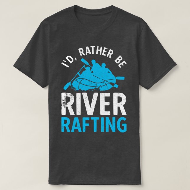 Camiseta Id Antes De Ser Rafting River (Diseño del anverso)