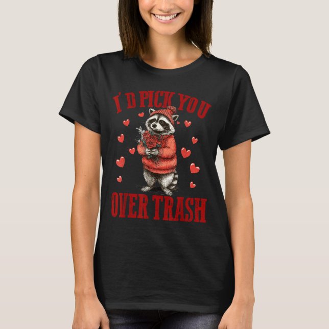 Camiseta I'd Ck You Over Trash Funny Raccoon Retro Valentin (Anverso)