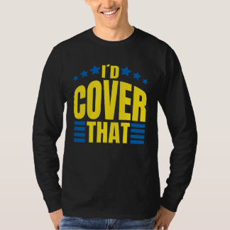 Camiseta Id Cover That Medicare Insurance Agent