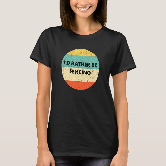 Camiseta Id. De Esgrimidor En Lugar De Estar Esgrimiendo (Anverso)