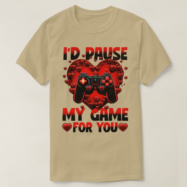 Camiseta Id De Gamer Detiene Mi Juego Por Ti (Diseño del anverso)