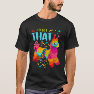 Camiseta Id Golpear A Pinata Cinco De Mayo Fiesta Pinata