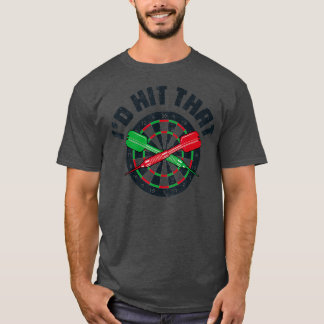 Camiseta Id Golpear El Destino De La Junta Dart De Darts