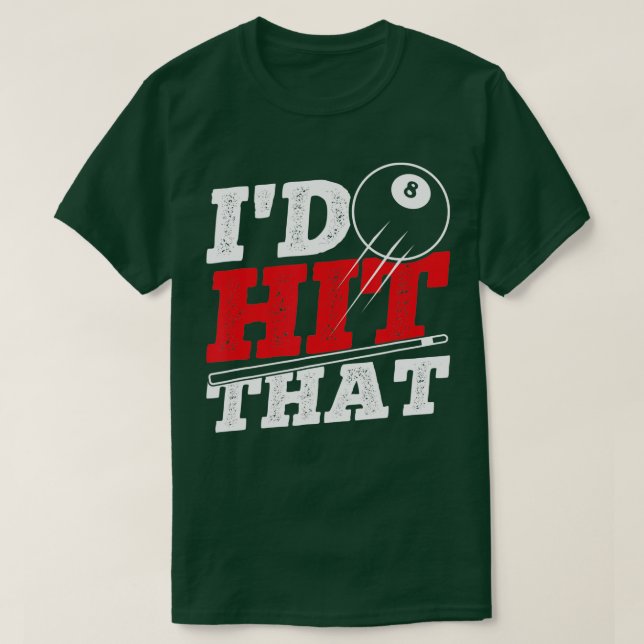 Camiseta Id Golpear Los Billetes De Cue Pool (Diseño del anverso)