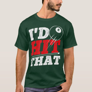 Camiseta Id Golpear Los Billetes De Cue Pool