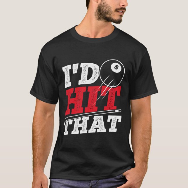 Camiseta Id Golpear Los Billetes De Cue Pool (Anverso)