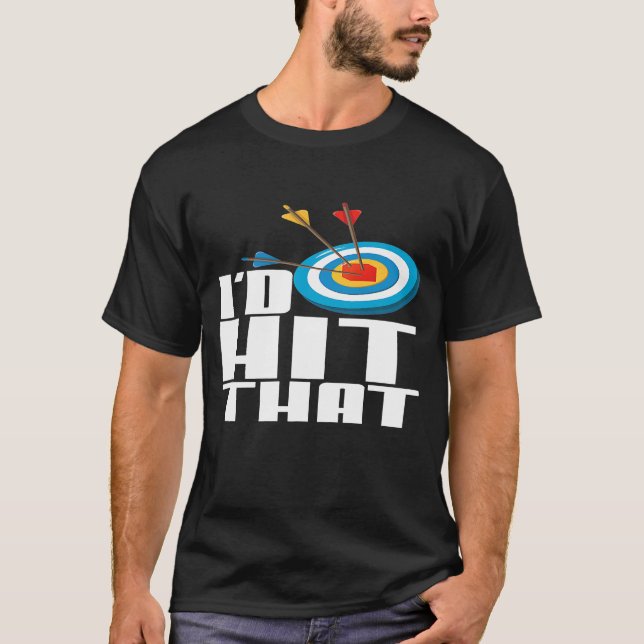Camiseta Id Hit That Funny Archery Pun (Anverso)