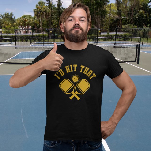 Camiseta I'd Hit That Funny Pickleball  (Subido por el creador)
