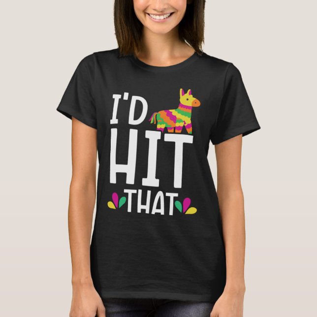 Camiseta I'd Hit That Mexico Pride Mexican Festival Cinco d (Anverso)