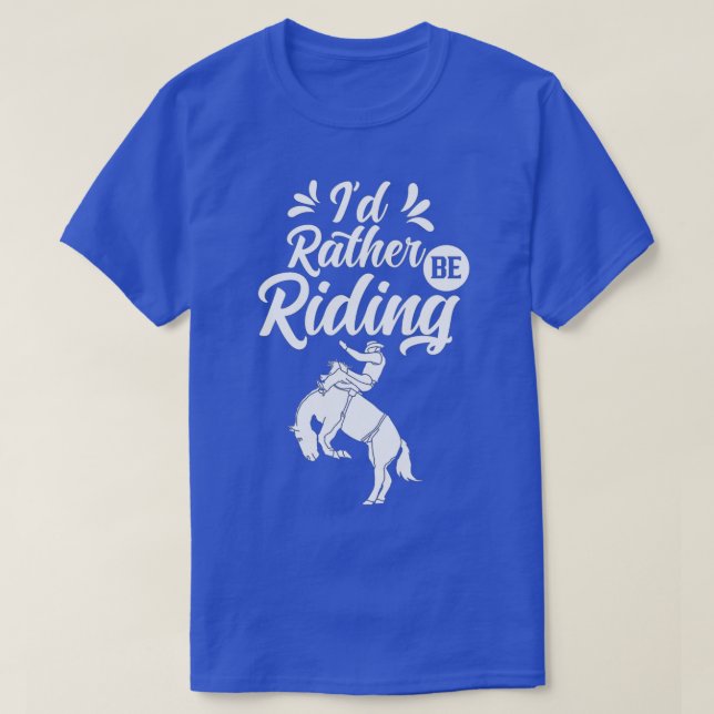 Camiseta Id Más Bien Estar Montando A Través De Caballo Ecu (Diseño del anverso)