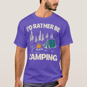 Camiseta ID Más Bien Ser Camping Diseño Funny Camping Lover