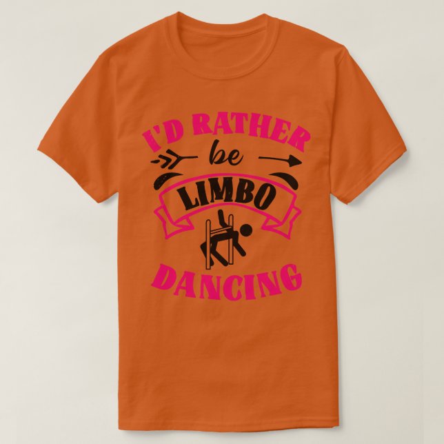 Camiseta Id Más Bien Ser Limbo Bailando Limbo Danza (Diseño del anverso)