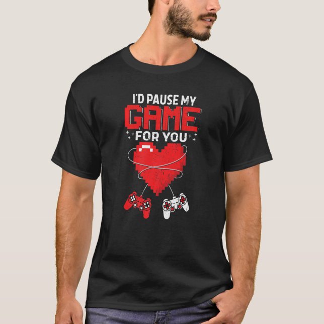 Camiseta I'd Pause My Game For You Valentine's Day Boy Girl (Anverso)
