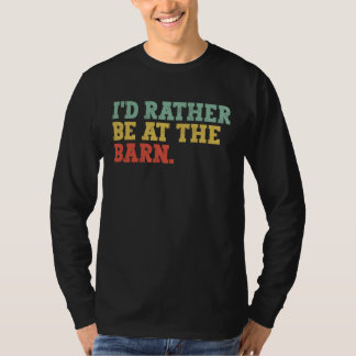 Camiseta I'd Rather Be at The Barn  Retro Horse Trainer