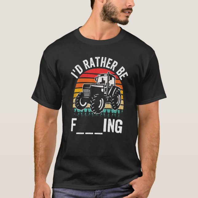 Camiseta I'd Rather Be Farming Tractor Retro Sunset Farmer (Anverso)