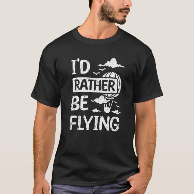 Camiseta I'd rather be flying hot air balloon Premium (Anverso)