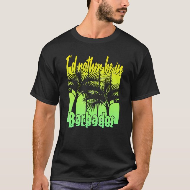 Camiseta I'd Rather Be in Barbados (Anverso)