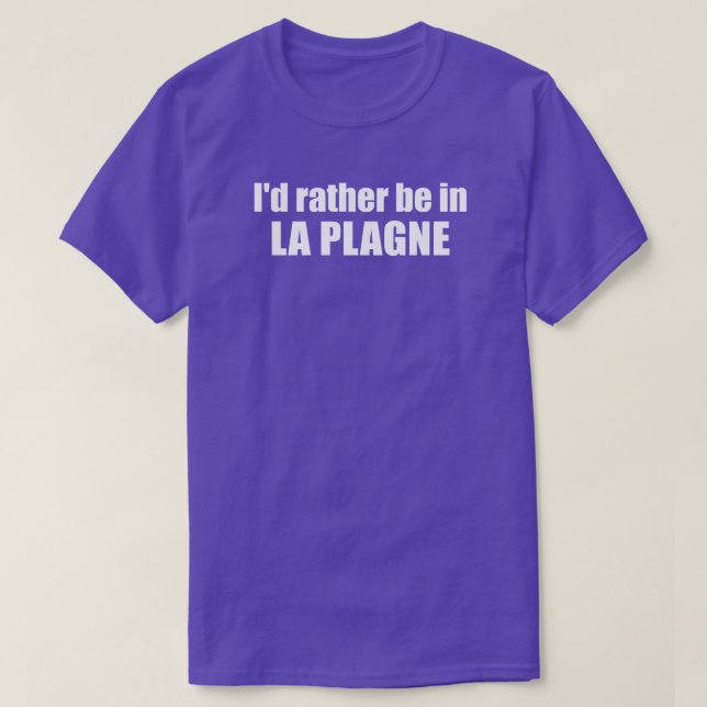 Camiseta I'd Rather Be In La Plagne France (Diseño del anverso)