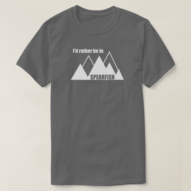 Camiseta I'd Rather Be In Spearfish South Dakota Mountain (Diseño del anverso)