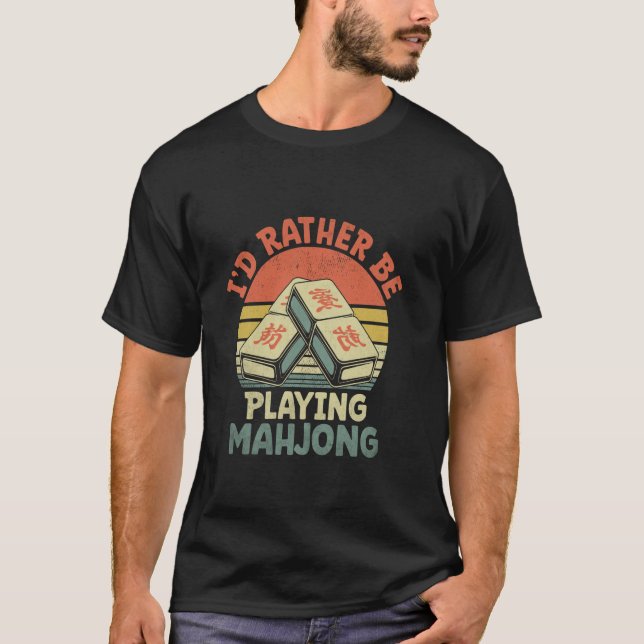 Camiseta I'd Rather Be Playing Mahjong Tile Game Mahjong Pl (Anverso)