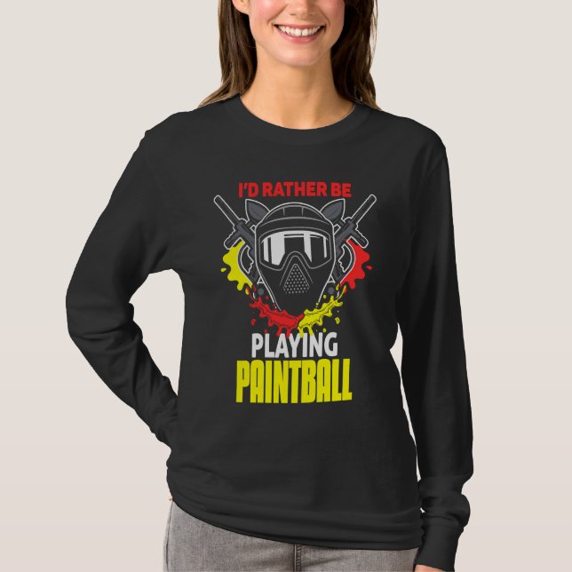 Camiseta I'd Rather Be Playing Paintball  paintball (Anverso)