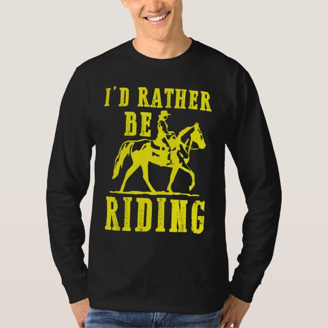 Camiseta Id rather be riding Horse rider Equestrian  for gi (Anverso)