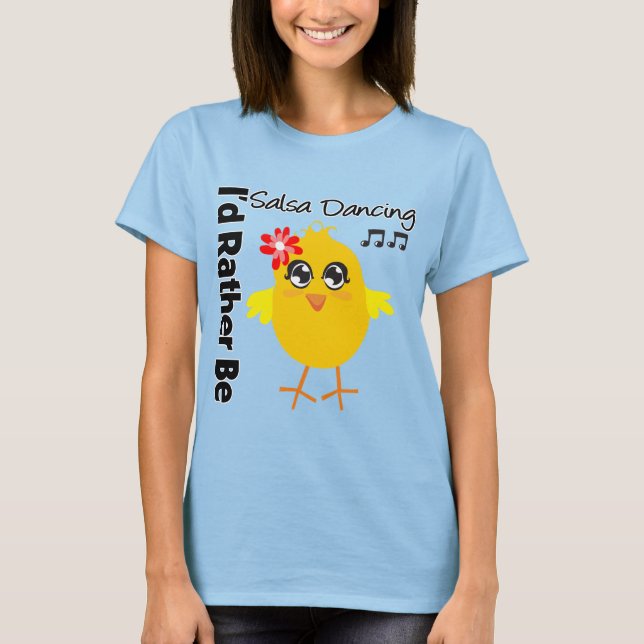 Camiseta I'd Rather Be Salsa Dancing (Anverso)