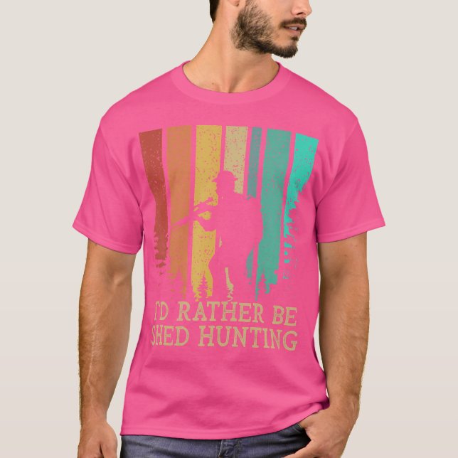 Camiseta Id Rather Be Shed Hunting Deer Hunter Elk Animal S (Anverso)
