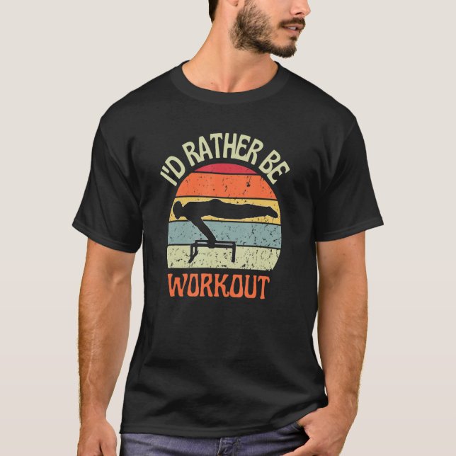 Camiseta I'D Rather Be Workout Planch Calisthenics Exercise (Anverso)