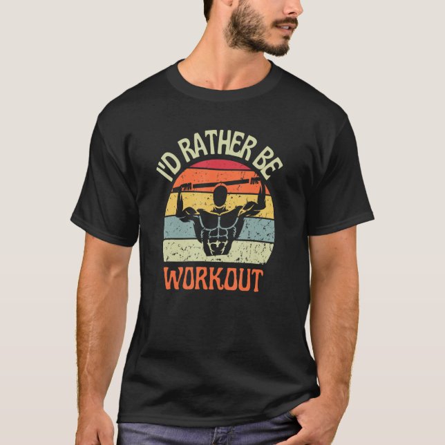 Camiseta I'D Rather Be Workout Pull Ups Calisthenics Exerci (Anverso)