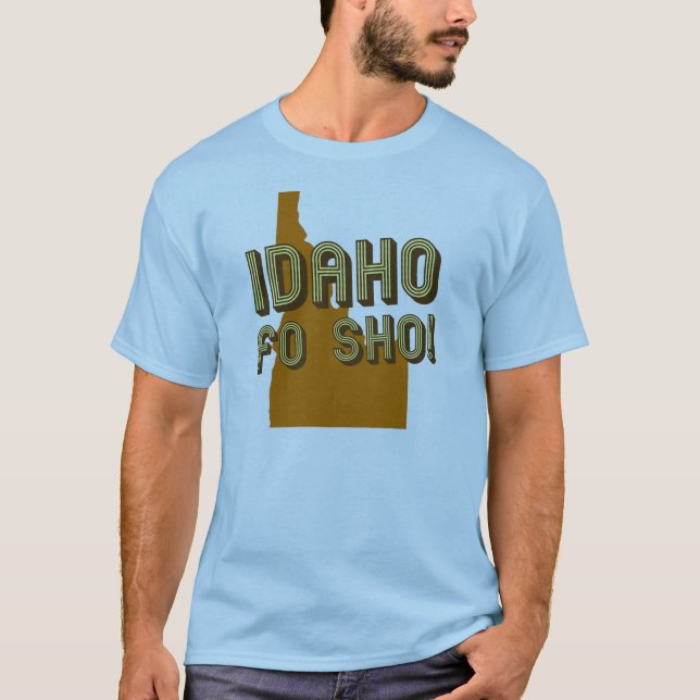 Camiseta ¡Idaho FO Sho! (marrón) (Anverso)