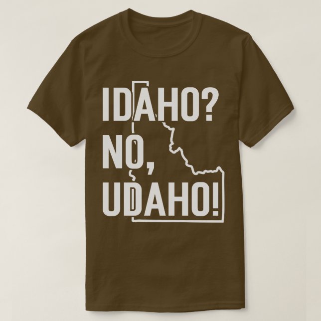 Camiseta Idaho No Udaho TShirt (Diseño del anverso)