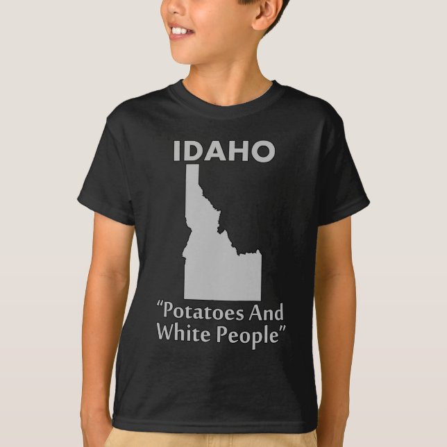 Camiseta Idaho - Patatas Y Gente Blanca (Anverso)