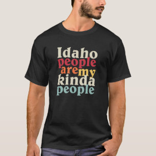 Camiseta Idaho People My Kinda People Good Honest Hard Work