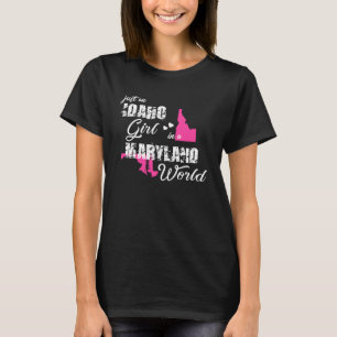 Camiseta Idaho: Un chica Idaho en Maryland