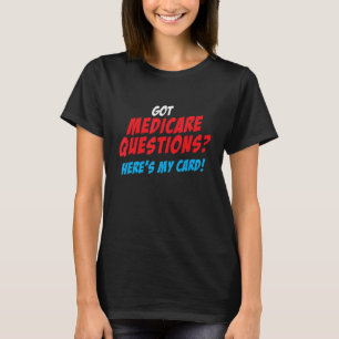 Camiseta Idea de agente de seguros de Medicare, aquí está m