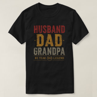 Camiseta Idea de cumpleaños 80 del abuelo de papá, marido r