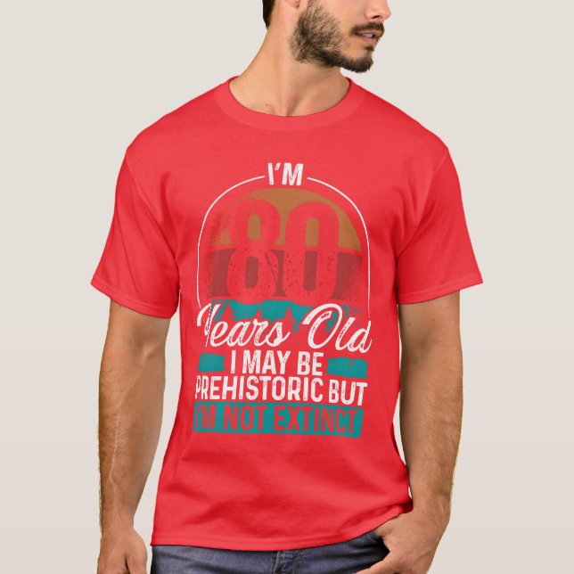 Camiseta Idea de cumpleaños 80 Hombres Cumpleaños Divertido (Anverso)