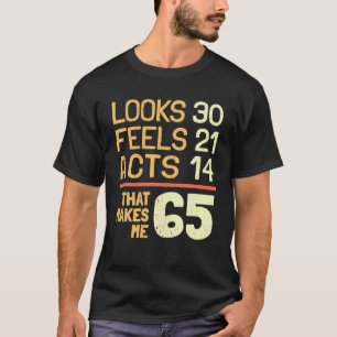 Camiseta Idea de cumpleaños número 65: 65 años.