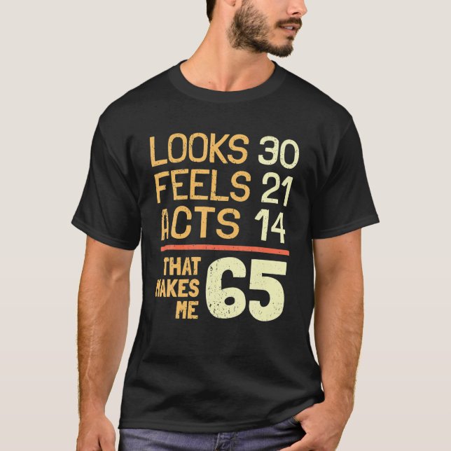 Camiseta Idea de cumpleaños número 65: 65 años. (Anverso)