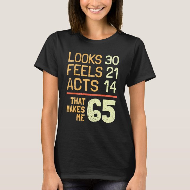 Camiseta Idea de cumpleaños número 65: 65 años 1 (Anverso)