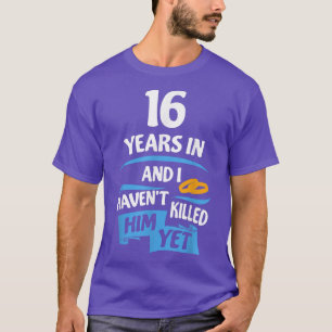 Camiseta Idea de regalo de 16 años para su decimosexta boda