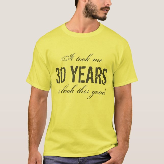 Camiseta Idea de regalo de cumpleaños número 30 para hombre (Anverso)