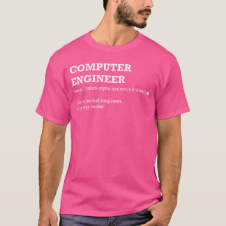 Camiseta Idea de regalo de ingeniero informático para ingen