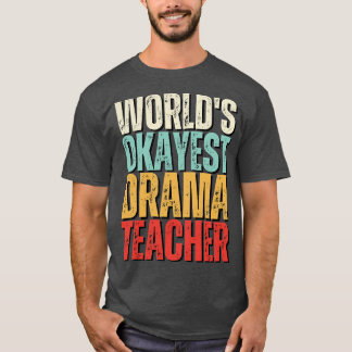 Camiseta Idea de regalo de profesor de teatro más popular d